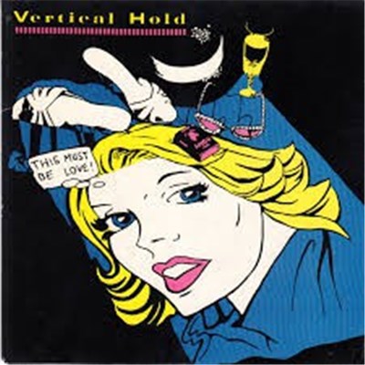 Vertical Hold - This Must Be Love download mp3 flac