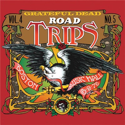 Grateful Dead - Road Trips Vol. 4 No. 5: Boston Music Hall 6•9•76 download mp3 flac