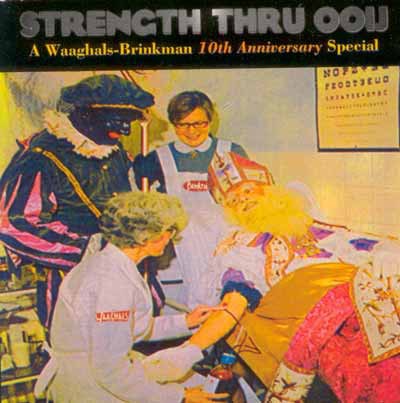 Various - Strength Thru Ooij (A Waaghals-Brinkman 10th Anniversary Special) download mp3 flac