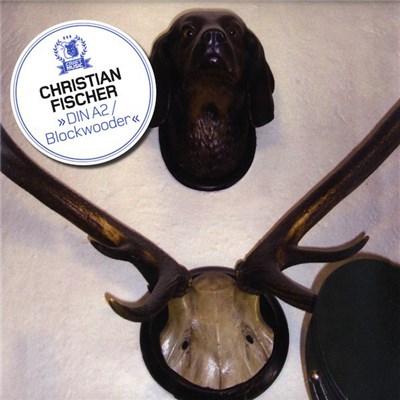 Christian Fischer - DIN A2 / Blockwooder download mp3 flac