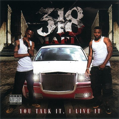 318 Mafia - You Talk It, I Live It download mp3 flac