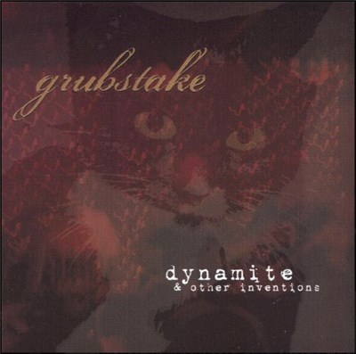 Grubstake - Dynamite & Other Inventions download mp3 flac