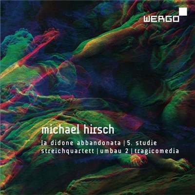 Michael Hirsch - La Didone Abbandonata I 5. Studie I Streichquartett I Umbau 2 I Tragicomedia download mp3 flac