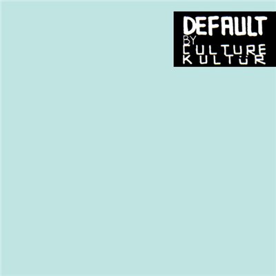 Culture Kultür - Default download mp3 flac