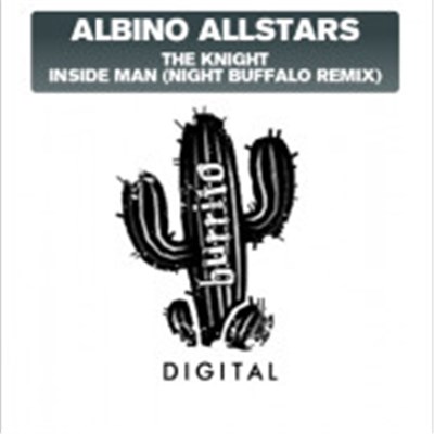 Albino Allstars - The Knight / Inside Man (Night Buffalo Remix) download mp3 flac