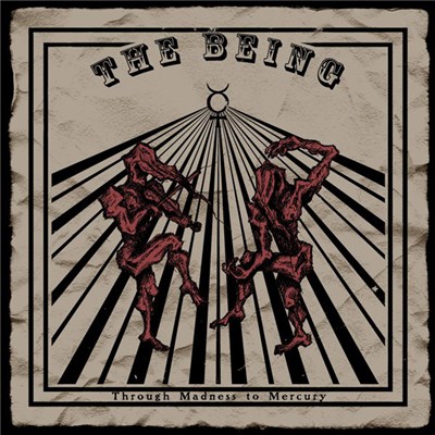 The Being - Through Madness To Mercury download mp3 flac