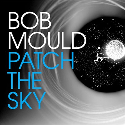 Bob Mould - Patch The Sky download mp3 flac