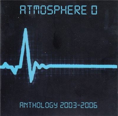 Atmosphere 0 - Anthology 2003-2006 download mp3 flac