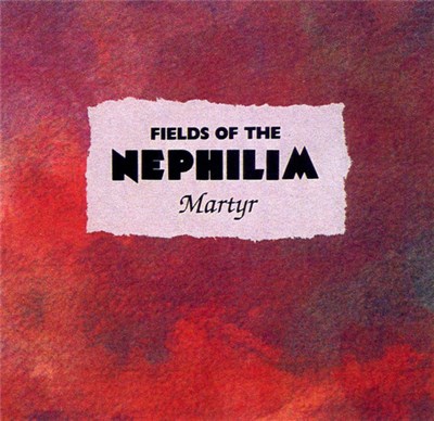 Fields Of The Nephilim - Martyr download mp3 flac