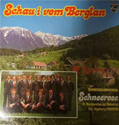 Männergesangsverein Schneerose St. Margareten Im Rosental - Schau I Vom Berglan download mp3 flac