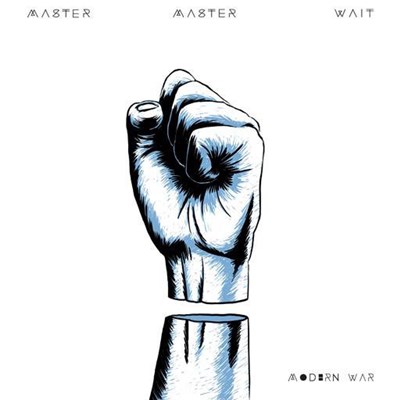 Master Master Wait - Modern War download mp3 flac