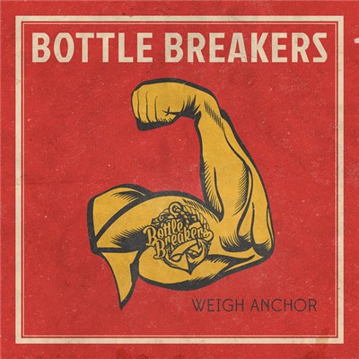Bottle Breakers - Weigh Anchor download mp3 flac