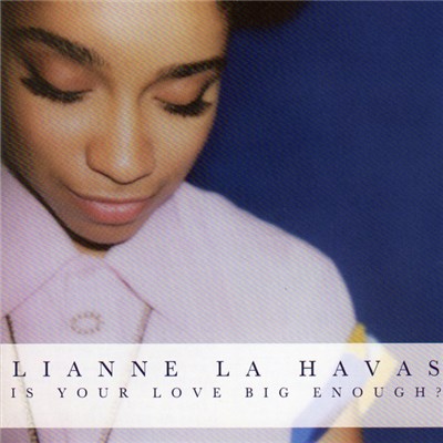 Lianne La Havas - Is Your Love Big Enough? download mp3 flac