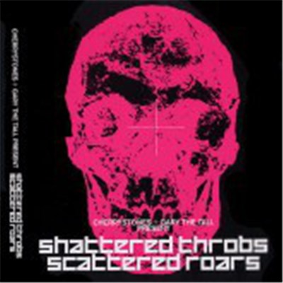 Cherrystones + Gary The Tall - Cherrystones + Gary The Tall Present Shattered Throbs Scattered Roars download mp3 flac