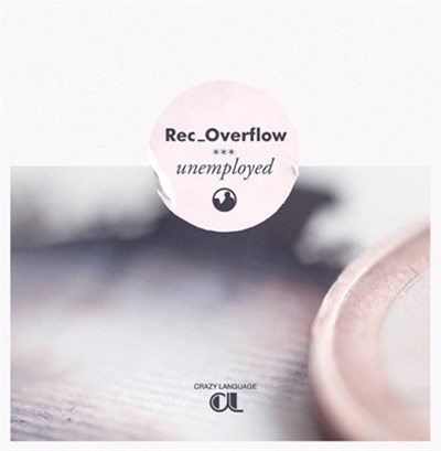 Rec_Overflow - Unemployed download mp3 flac