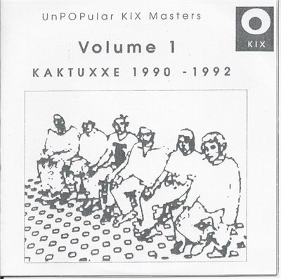 Kaktuxxe - Volume 1 Kaktuxxe 1990 - 1992 download mp3 flac