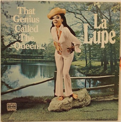 La Lupe - That Genius Called The Queen - Ese Genio Llamado La Reina download mp3 flac