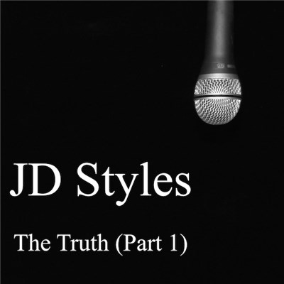 JD Styles - The Truth (Part 1) download mp3 flac