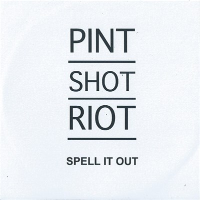 Pint Shot Riot - Spell It Out download mp3 flac