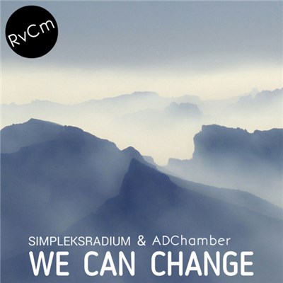 Simpleksradium & ADChamber - We Can Change download mp3 flac