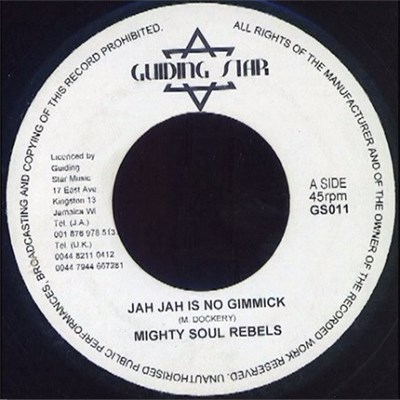 Mighty Soul Rebels - Jah Jah Is No Gimmick download mp3 flac