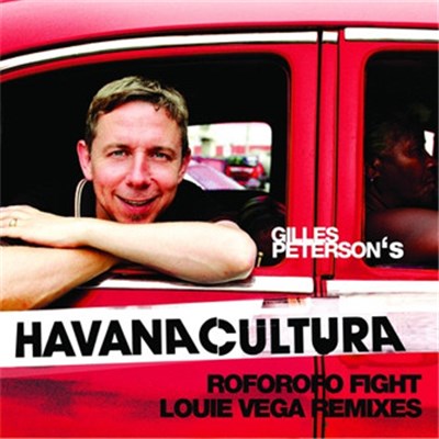 Gilles Peterson's Havana Cultura Feat. Mayra Caridad Valdés - Roforofo Fight (Louie Vega Remixes) download mp3 flac