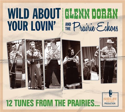 Glenn Doran And The Prairie Echoes - Wild About Your Lovin' download mp3 flac