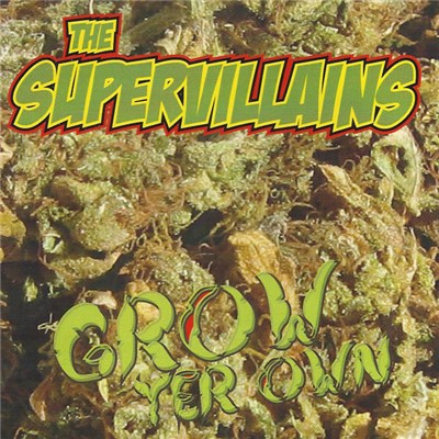 The Supervillains - Grow Yer Own download mp3 flac