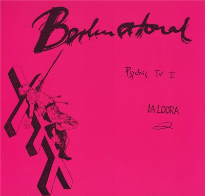 Psychic TV / La Loora - Berlin Atonal Vol. 2 download mp3 flac