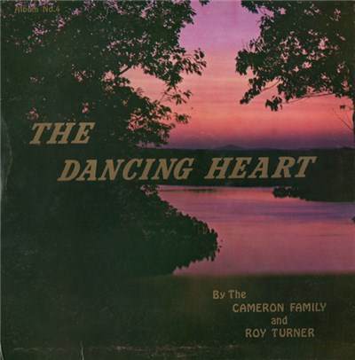The Cameron Family And Roy Turner - The Dancing Heart download mp3 flac