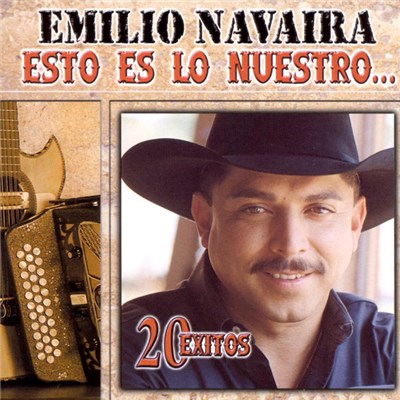 Emilio Navaira - Esto Es Lo Nuestro... / 20 Exitos download mp3 flac
