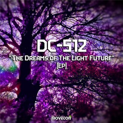 DC-512 - The Dreams Of The Light Future [EP] download mp3 flac