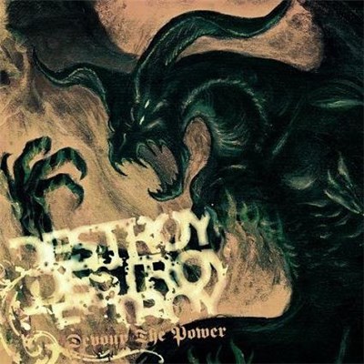 Destroy Destroy Destroy - Devour the Power download mp3 flac