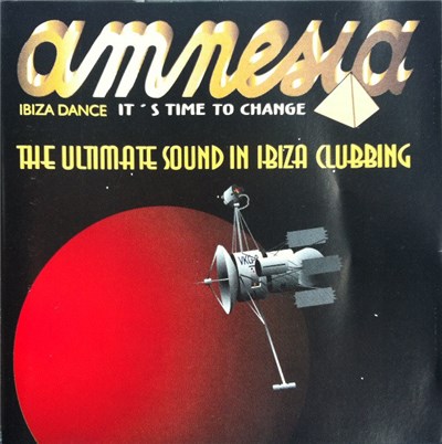 Various - It's Time To Change - Amnesia Ibiza Dance (The Ultimate Sound In Ibiza Clubbing) download mp3 flac