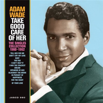 Adam Wade - Take Good Care Of Her – The Singles Collection 1960-1962 download mp3 flac