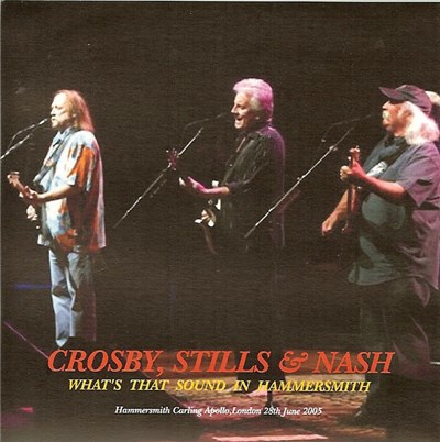 Crosby, Stills & Nash - What's That Sound In Hammersmith download mp3 flac