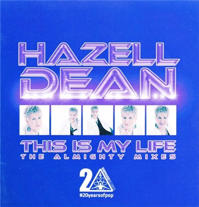 Hazell Dean - This Is My Life (The Almighty Mixes) download mp3 flac
