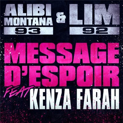Alibi Montana & LIM Featuring Kenza Farah - Message D'espoir download mp3 flac