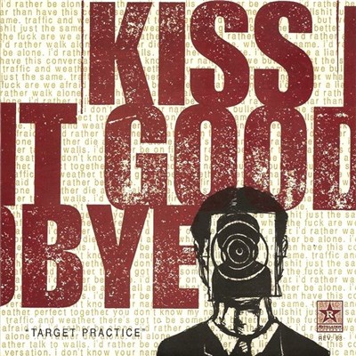 Kiss It Goodbye - Target Practice download mp3 flac