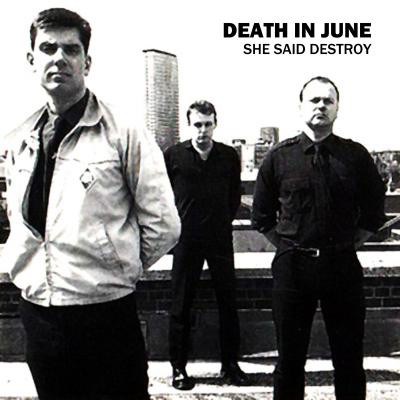 Death In June - She Said Destroy download mp3 flac