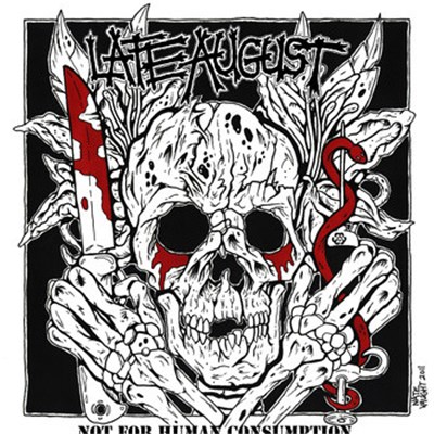 Late August - Not For Human Consumption download mp3 flac