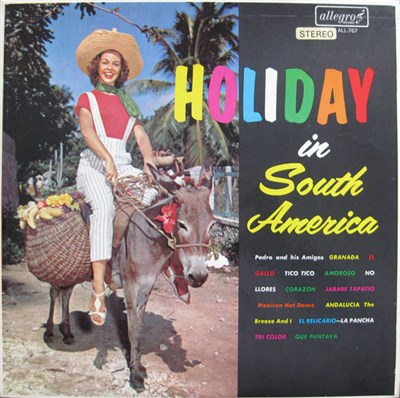 Pedro And His Amigos - Holiday In South America download mp3 flac