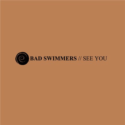 Bad Swimmers - See You download mp3 flac