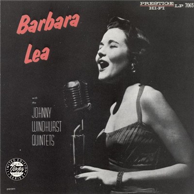 Barbara Lea With Johnny Windhurst - Barbara Lea With The Johnny Windhurst Quintets download mp3 flac