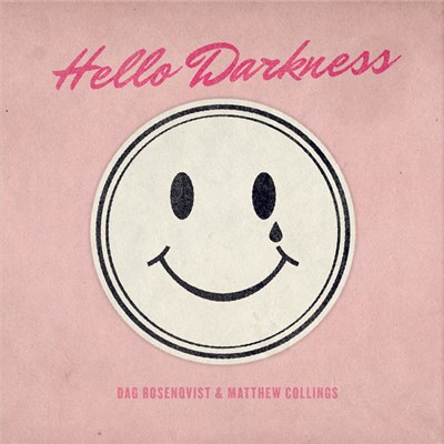 Dag Rosenqvist & Matthew Collings - Hello Darkness download mp3 flac
