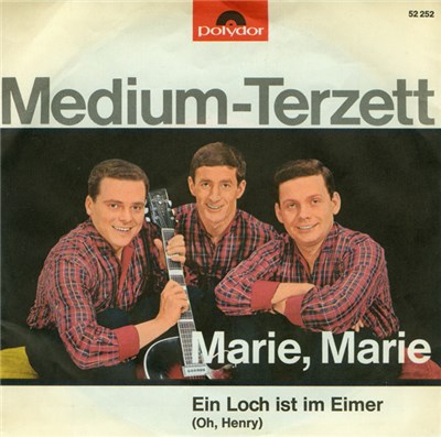 Medium-Terzett - Marie, Marie / Ein Loch Ist Im Eimer (Oh, Henry) download mp3 flac