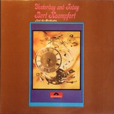Bert Kaempfert And His Orchestra - Yesterday And Today download mp3 flac