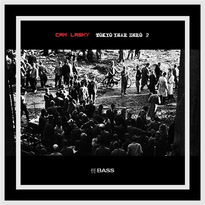 Cam Lasky - Tokyo Year Zero - Occupied City Vol.2 download mp3 flac