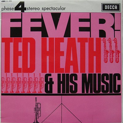 Ted Heath And His Music - Fever! download mp3 flac