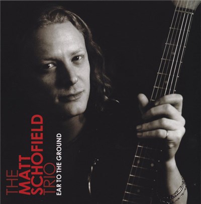 The Matt Schofield Trio - Ear To The Ground download mp3 flac
